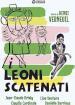 Leoni Scatenati (I)