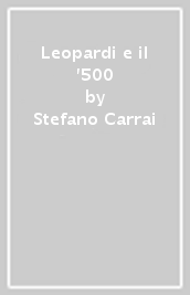 Leopardi e il  500