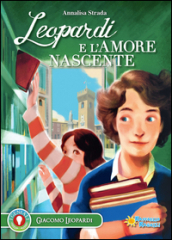 Leopardi e l amore nascente