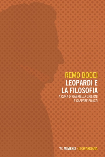 Leopardi e la filosofia - Bodei Remo