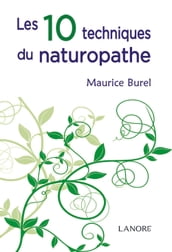 Les 10 techniques du naturopathe