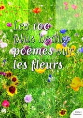 Les 100 plus beaux poemes sur les fleurs