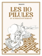 Les 110 pilules et autres envoûtements