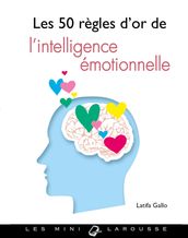 Les 50 règles d or de l intelligence émotionnelle