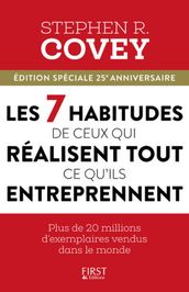 Les 7 habitudes de ceux qui réussissent tout ce qu ils entreprennent