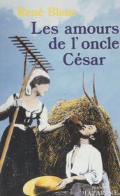 Les Amours de l oncle César