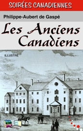 Les Anciens Canadiens (Illustré)