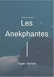 Les Anekphantes