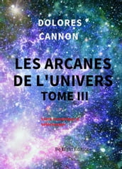 Les Arcanes de l Univers - tome III