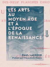 Les Arts au Moyen Âge et à l époque de la Renaissance