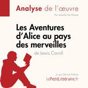 Les Aventures d Alice au pays des merveilles de Lewis Carroll (Analyse de l oeuvre)