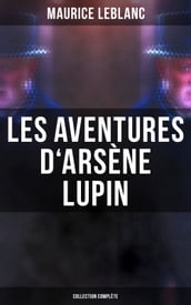 Les Aventures d Arsène Lupin - Collection Complète