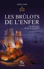 Les Aventures de Gilles Belmonte - Tome 7 Les Brûlots de l enfer