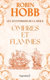 Les Aventuriers de la mer (Tome 8) - Ombres et flammes