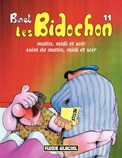 Les Bidochon (Tome 11) - Matin, midi et soir, suivi du matin, midi et soir