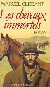 Les Chevaux immortels