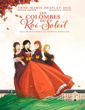 Les Colombes du Roi-Soleil (Tome 1) - Les Comédiennes de Monsieur Racine