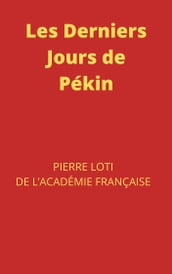 Les Derniers Jours de Pékin