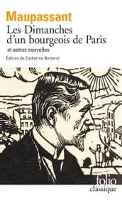 Les Dimanches d un bourgeois de Paris et autres nouvelles