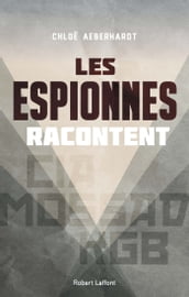 Les Espionnes racontent