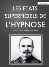 Les Etats superficiels de l hypnose