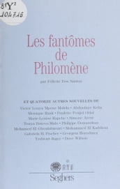 Les Fantômes de Philomène et quatorze autres nouvelles