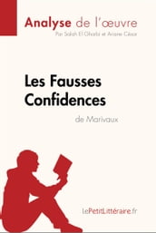 Les Fausses Confidences de Marivaux (Analyse de l oeuvre)