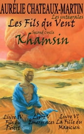 Les Fils du Vent - Second Cycle : Khamsin