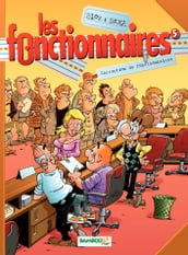 Les Fonctionnaires - Tome 5 - Corruption de fonctionnaires