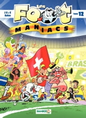 Les Footmaniacs - Tome 12