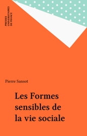 Les Formes sensibles de la vie sociale