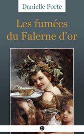 Les Fumées du Falerne d or