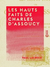 Les Hauts Faits de Charles d Assoucy