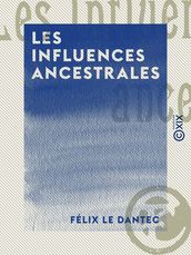 Les Influences ancestrales