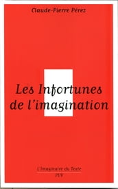 Les Infortunes de l imagination