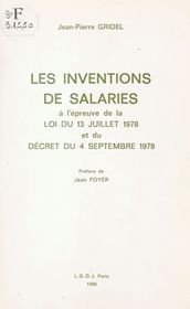 Les Inventions de salariés à l épreuve de la loi du 13 juillet 1978 et du décret du 4 septembre 1979