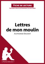 Les Lettres de mon moulin d Alphonse Daudet (Fiche de lecture)