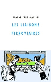 Les Liaisons ferroviaires