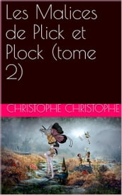 Les Malices de Plick et Plock (tome 2)