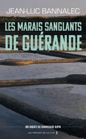 Les Marais sanglants de Guérande