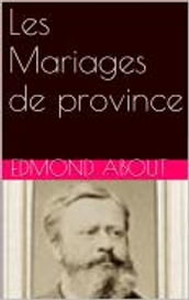 Les Mariages de province