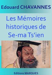 Les Mémoires historiques de Se-ma Ts ien