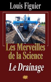Les Merveilles de la science/Le Drainage