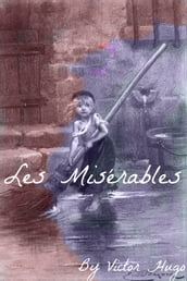 Les Miserables In Plain and Simple English (Includes Study Guide, Complete Unabridged Book, Historical Context, Biography, and Character Index)