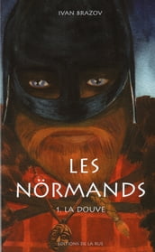 Les Normands Tome 1 La Douve