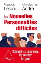 Les Nouvelles Personnalités difficiles