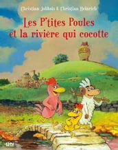 Les P tites Poules - tome 18 : Les P tites poules et la rivière qui cocotte