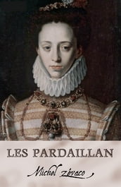 Les Pardaillan (Annoté)
