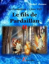 Les Pardaillan - Livre VIII : Le fils de Pardaillan II