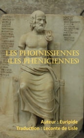 Les Phoinissiennes (Les Phéniciennes)